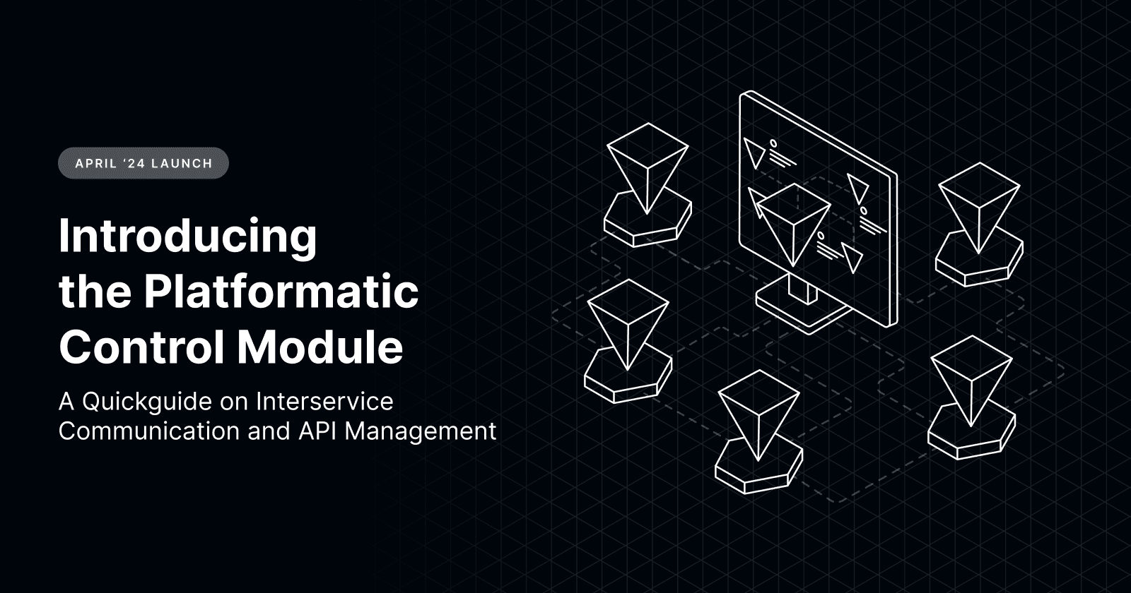 Introducing the Platformatic Control Module