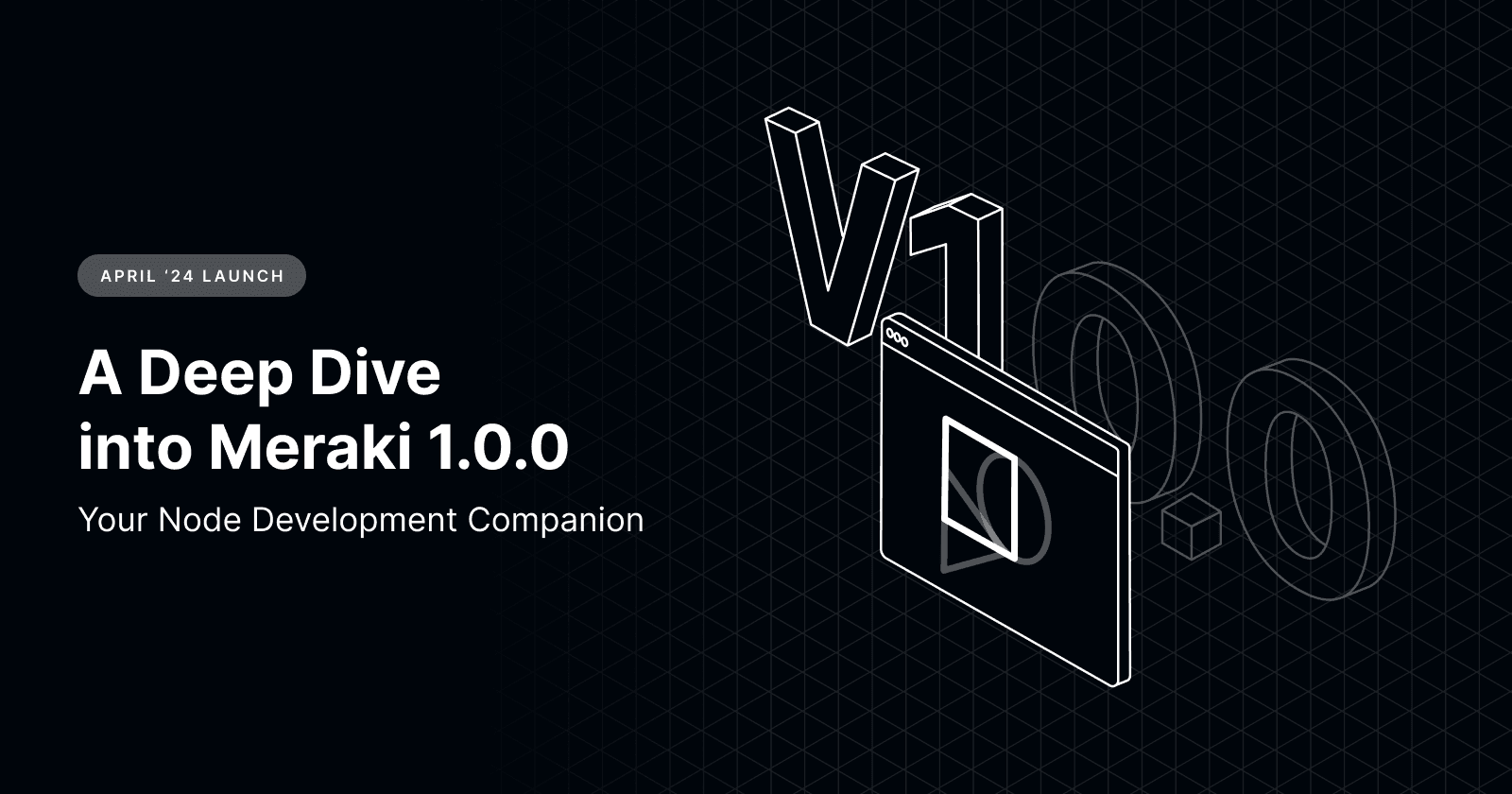 A Deep Dive into Meraki 1.0