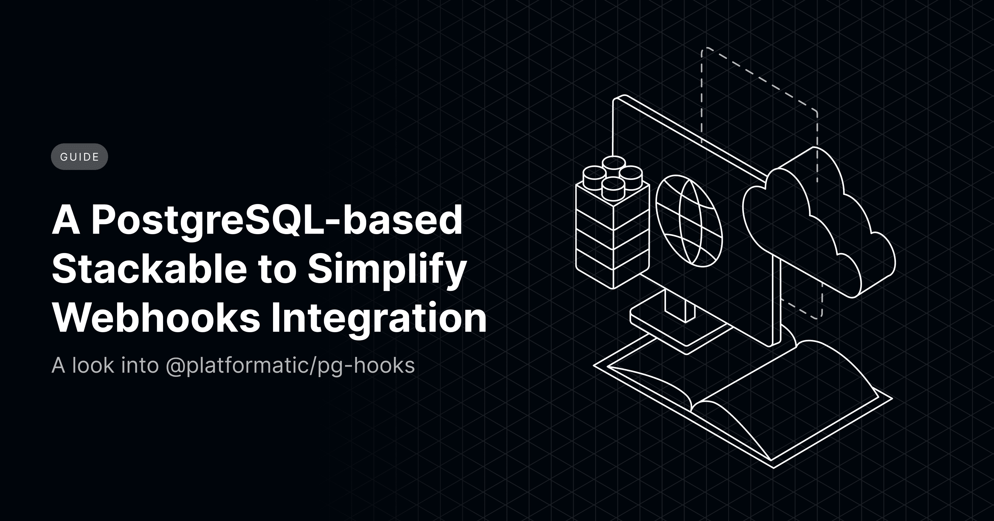 A PostgreSQL-based Stackable to Simplify Webhooks Integration
