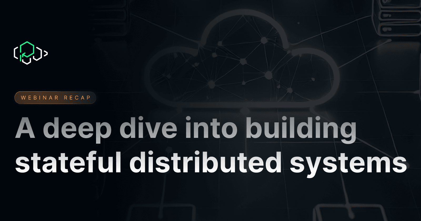 Mastering Stateful Distributed Systems