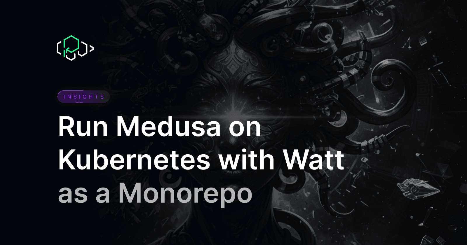 Run Medusa on Kubernetes with Watt
as a Monorepo
