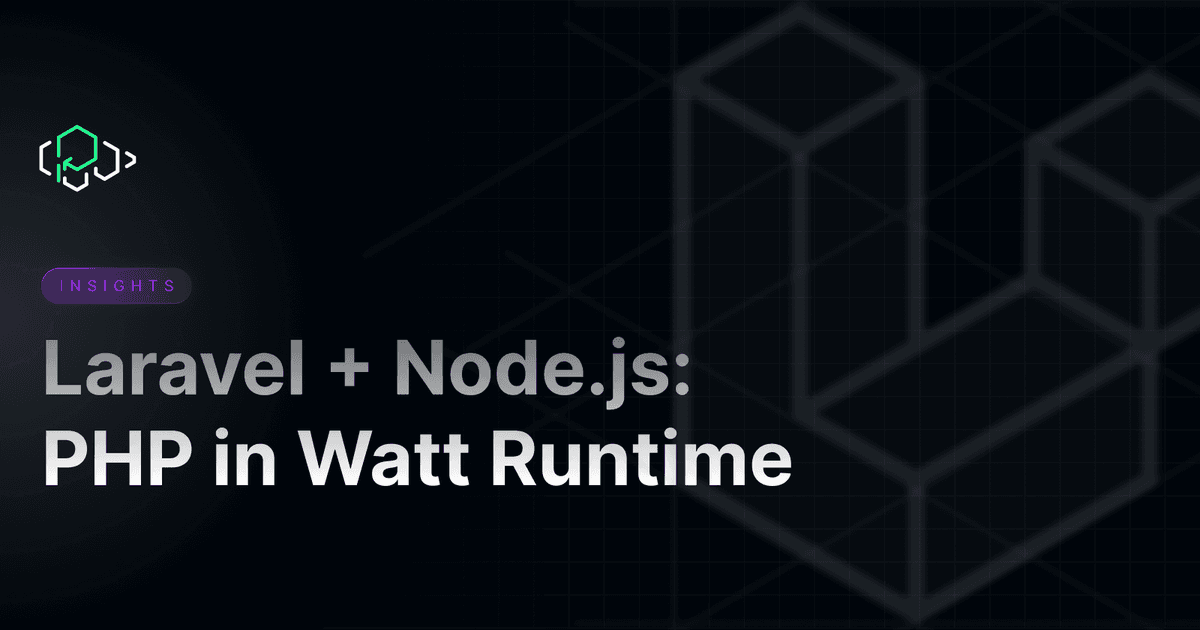Laravel and Node.js: PHP in Watt Runtime